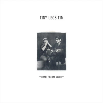 Tiny Legs Tim Tiny Legs Tim - Melodium Rag (CD) - Photo 1/3