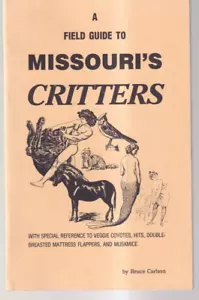 A FIELD GUIDE TO MISSOURI'S CRITTERS by Bruce Carlson (1991 Trade Paperback){D9} - Imagen 1 de 2