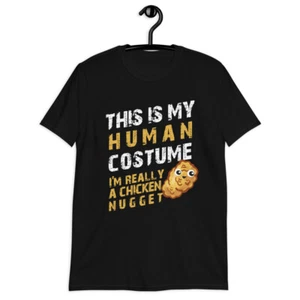This is My Human Costume I'm Really a Chicken Nugget Lazy Halloween T-Shirt - Picture 1 of 4