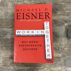 Working Together by Michael D Eisner/Aaron Cohen 2012 PB Edition -Very Good - Picture 1 of 6