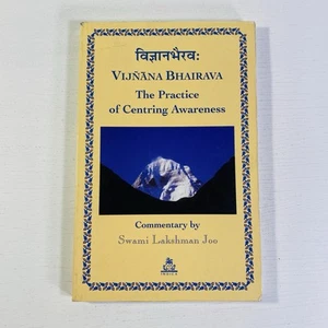Vijnana Bhairava: The Practice of Centring Awareness by Swami Lakshman Joo 2022 - Picture 1 of 11