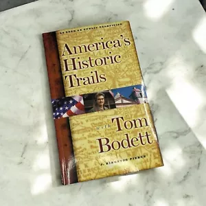 America's Historic Trails with Tom Bodett by J. Kingston Pierce (1997, Trade... - Picture 1 of 11
