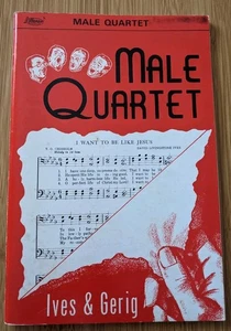 Vintage Male Quartet Songbook by Ives & Gerig Copyright 1947 - Bild 1 von 3