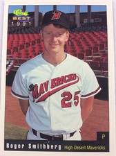 1991 High Desert Mavericks-Classic BEST Minor Lg Baseball Card-Roger Smithberg