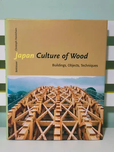 Japan Culture of Wood: Buildings, Objects, Techniques! 2004 HC/DJ Design Book - Picture 1 of 6