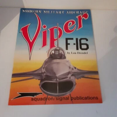 GENERAL DYNAMICS F 16  LIBRO SQUADRON SIGNAL MODERN MIL AIRCR 5009 - Immagine 1 di 3