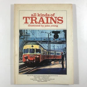 All Kinds Of Trains Illustrated By John Young - Picture 1 of 16