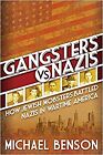 Gangsters vs. Nazis: How Jewish Mobsters Battled Nazis in WW2 Era America Har...