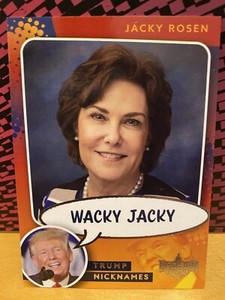 Jacky Rosen NN21 2020 Decision 2020 Trump Nicknames - Wacky Jacky