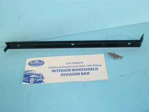 1940 Ford Car 1940 1941 1946 1947 Ford Truck Interior Windshield Division Bar - Picture 1 of 1