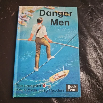 Ladybird Book Danger Men Key Words Reading 2008 Facsimile Very Good Condition A8 - Image 1 of 4