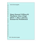 Henry Esmond. William M. Thackeray. [Aus D. Engl. Übertr. V. Else V. Schorn], Ro