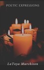 Produktbild - Poetic Expressions by Latoya Murchison (English) Paperback Book