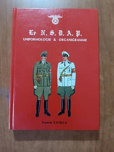 NSDAP Francis Catella LE N.S.D.A.P. - UNIFORMOLOGIE & ORGANIGRAMME 1° ed. 1987 - Picture 1 of 5