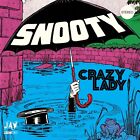 SNOOTY Crazy Lady 7" Just Add Water Records unreleased 70s Junshop Glam