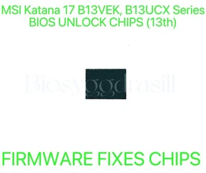 MSI Katana 17 B13VEK, B13UCX Series, ADMIN NO PASSWORD FIRMWARE FIXES BIOS CHIP - Bild 1 von 1