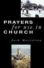Jack Masterton Prayers For Use In Church Poche