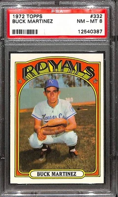 1972 TOPPS #332 BUCK MARTINEZ PSA 8 NM-MT 12540387  - Image 1 of 3