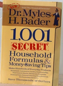 1001 SECRET Household FORMULAS & MONEY Saving TIPS Save $$$ Dr Myles Bader $26 - Picture 1 of 3
