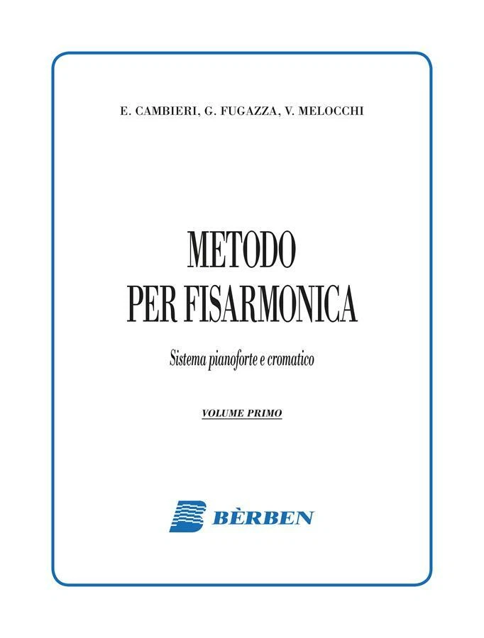 CAMBIERI FUGAZZA MELOCCHI - METODO BERBEN PER FISARMONICA VOL. 1
