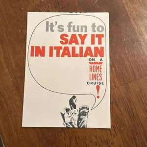 Say it in Italian Home Lines Cruise Oceanic Homeric Cruising Italy Booklet - Picture 1 of 8