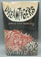 Dreamtigers - Jorge Luis Borges - U. of Texas 1964 1st HC DJ, illus. by Frasconi