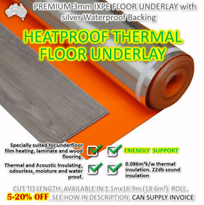 3mm IXPE FLOOR UNDERLAY Heat resistant insulation Waterproof Vap Barrier AUSSIE