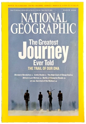 THE GREATEST JOURNEY EVER TOLD MARCH 2006 NATIONAL GEOGRAPHIC MAGAZINE LOT - Image 1 of 4