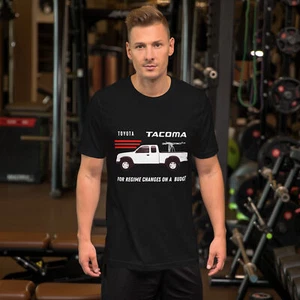 Toyota Tacoma shirt, for regime changes on a budget, truck lover shirt, gifts - Picture 1 of 6