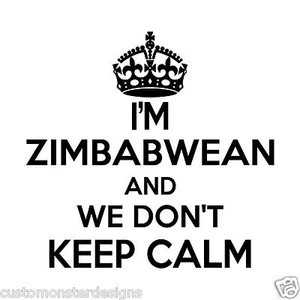 Pegatina de pared de Zimbabue... arte de pared de vinilo de 20 pulgadas de alto We Don't Keep Calm - Imagen 1 de 2
