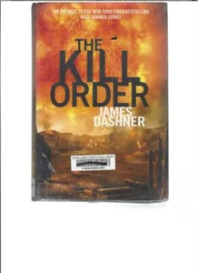 KILL ORDER by James Dashner - Imagen 1 de 3