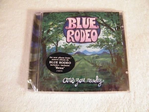 BLUE RODEO - Are You Ready - CD WEA Canada - 2005 Country Rock - Bild 1 von 5