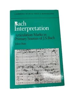 Cambridge Musical Texts and Monographs: Bach Interpretation : Articulation Marks - Picture 1 of 13