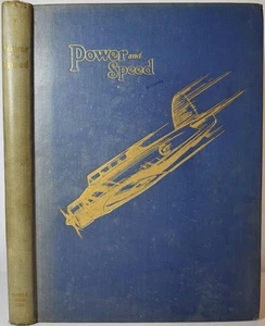 POWER & SPEED The Internal Combustion Engine on Land, Sea & in the Air. 1938 - Picture 1 of 8