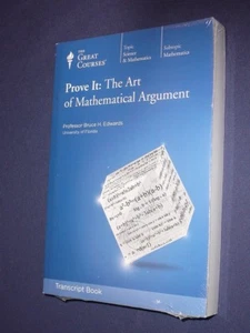 Teaching Co Great Courses TRANSCRIPTS : PROVE IT Mathematical Argument NEW - Picture 1 of 1