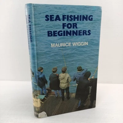 Sea Fishing for Beginners Maurice Wiggin 1978 Hardcover Book Ex-Library - Image 1 of 4