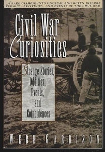 Civil War Curiosities Strange Stories Webb Garrison 1995 Softcover Illustrated - Picture 1 of 1