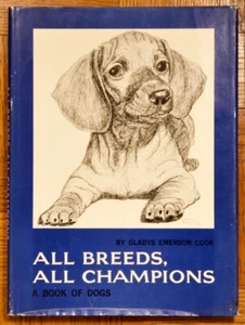 1962 1st HC, All Breeds, All Champions: A Book of Dogs - Gladys Emerson Cook - Imagen 1 de 11