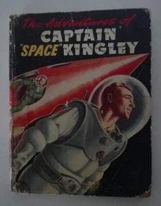 Adventures of Captain "Space" Kingley Ray Sonin 1952 HC Vintage Book Memorabilia - Picture 1 of 12