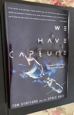 We Have Capture : Tom Stafford and the Space Race by Tom Stafford and Michael... - Image 1 of 4