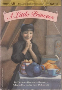 A Little Princess - PB - Frances Hodgson Burnett / Cathy East Dubowski - Foto 1 di 2