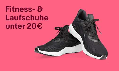 Fitness- & Laufschuhe unter 20€