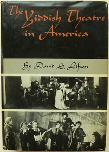 The Yiddish Theatre in America, by David S. Lifson — HB/DJ - Picture 1 of 7