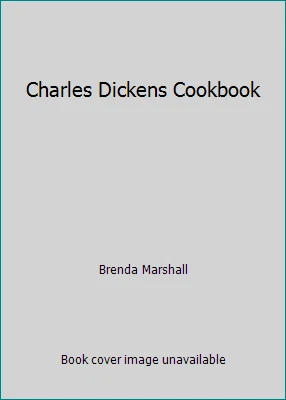 Charles Dickens Cookbook by Brenda Marshall - Image 1 of 1