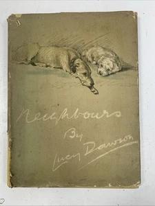 Neighbours By Lucy Dawson 1946 Collins H/B With 12 illustrations In Colour - Foto 1 di 19