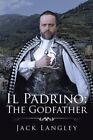 Il Padrino : The Godfather, Paperback by Langley, Jack, Like New Used, Free P...