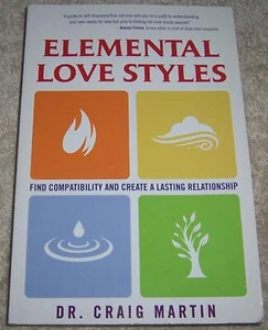 Elemental Love Styles: Find Compatibility and Create a Lasting Relationship  - Bild 1 von 2