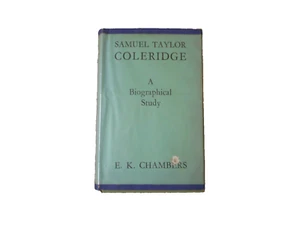 Samuel Taylor Coleridge Biographical Study by E.K. Chambers 1938 First ed. HBDJ - Imagen 1 de 3