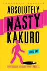 Absolutely Nasty® Kakuro Level One (Livre de poche) (IMPORTATION BRITANNIQUE)