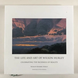 The Life and Art of Wilson Hurley : Celebrating the Richness of Reality - Imagen 1 de 16